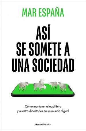 Así se somete a una sociedad | 9788410442481 | Mar España