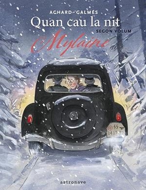 Quan cau la nit 2 : Mylaine | 9788467975772 | Marion Achard ; Toni Galmés