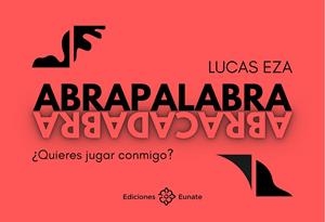 Abrapalabra. Abracadabra | 9788477685128 | Lucas Eza