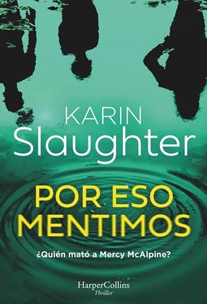 Por eso mentimos | 9788410643086 | Karin Slaughter