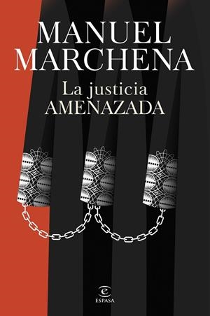 La justicia amenazada | 9788467077438 | Manuel Marchena