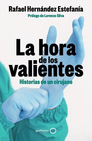 La hora de los valientes | 9788408301424 | Rafael Hernández Estefanía