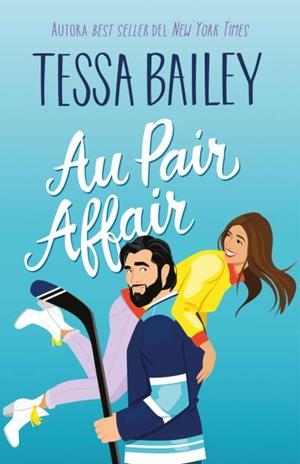 Au pair affair | 9788410391079 | Tessa Bailey