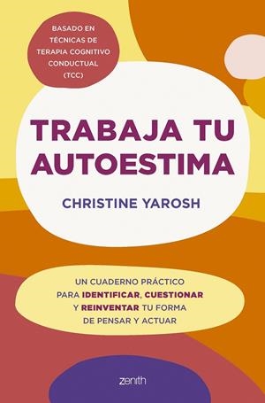 Trabaja tu autoestima | 9788408301103 | Christine Yarosh