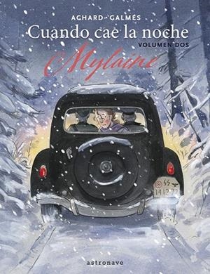 Cuando cae la noche 2 : Mylaine | 9788467975765 | Marion Achard ; Toni Galmés