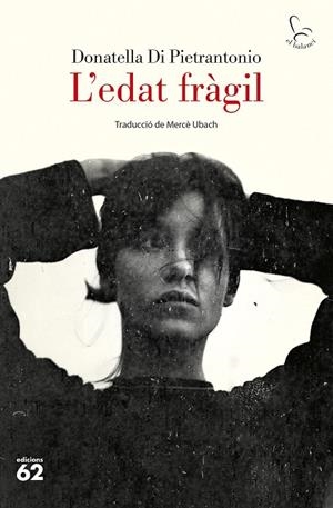 L'edat fràgil | 9788429782592 | Donatella Di Pietrantonio