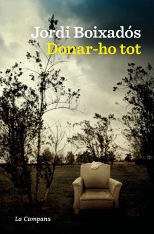 Donar-ho tot | 9788419836748 | Jordi Boixadós
