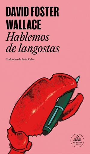 Hablemos de langostas | 9788439745488 | David Foster Wallace