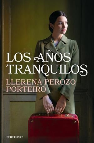 Los años tranquilos | 9788410274884 | Llerena Perozo Porteiro