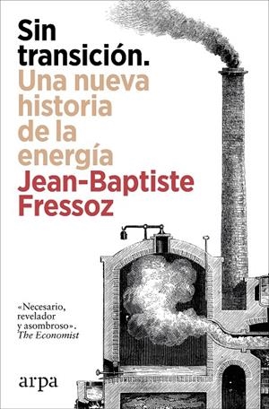 Sin transición | 9788410313842 | Jean-Baptiste Fressoz