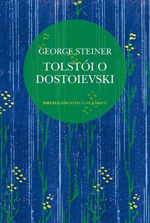 Tolstói o Dostoievski | 9788410415904 | George Steiner