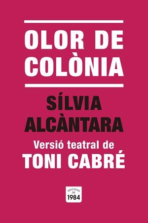 Olor de Colònia | 9791387757014 | Sílvia Alcántara ; Toni Cabré