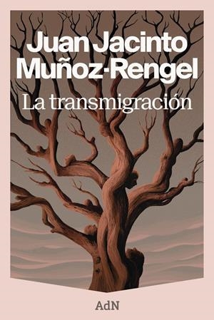 La transmigración | 9788410138964 | Juan Jacinto Muñoz-Rengel