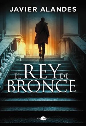 El rey de bronce | 9788419822680 | Javier Alandes