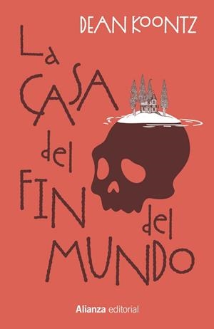 La casa del fin del mundo | 9788411489874 | Dean Koontz