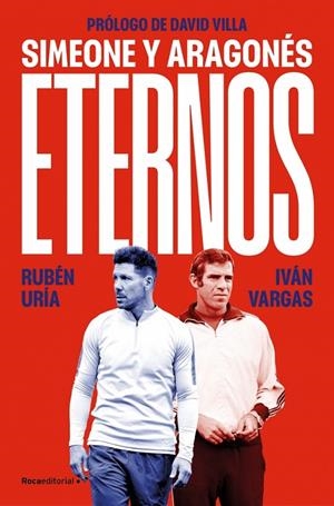 Simeone y Aragonés : Eternos | 9788410442177 | Rubén Uría ; Iván Vargas