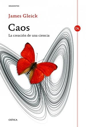Caos : la creación de una ciencia | 9788498923728 | James Gleick