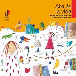 Així és la vida | 9788495333735 | Ana-Luisa Ramírez ; Carmen Ramírez