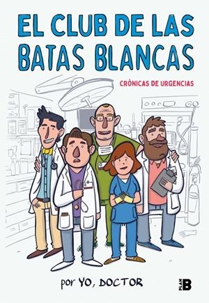 El Club de las Batas Blancas | 9788417001926 | Yo, doctor