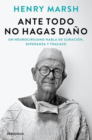 Ante todo no hagas daño | 9788466377621 | Henry Marsh