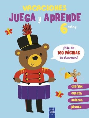 Vacaciones : Juega y aprende 6 años | 9788408206088