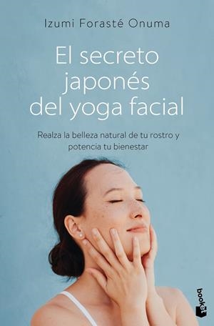 El secreto japonés del yoga facial | 9788411192552 | Izumi Forasté Onuma