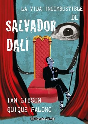 La vida incombustible de Salvador Dalí | 9788411618731 | Ian Gibson ; Quique Palomo