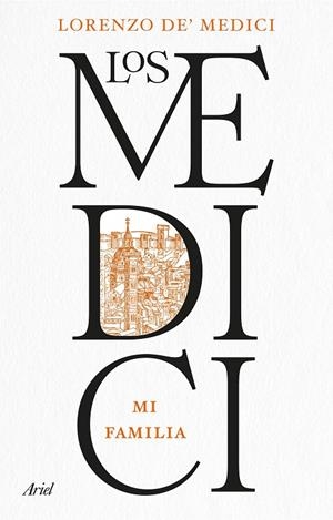 Los Medici : mi familia | 9788434438835 | Lorenzo de' Medici