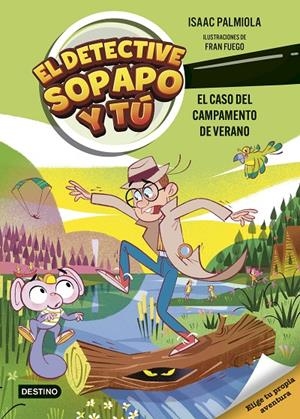 El caso del campamento de verano | 9788408301233 | Isaac Palmiola ; Fran Juego