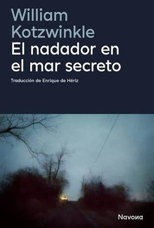 El nadador en el mar secreto | 9788410180598 | William Kotzwinkle