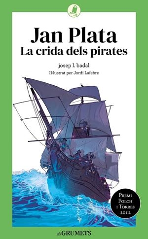 La crida dels pirates (Jan Plata;1) | 9788424675790 | Josep Lluís Badal