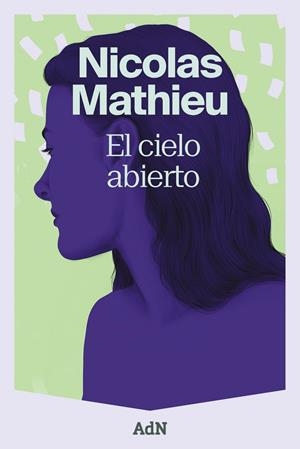 El cielo abierto | 9788410138827 | Nicolas Mathieu