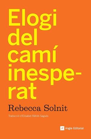 Elogi del camí inesperat | 9788410112919 | Rebecca Solnit