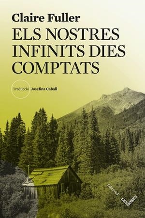 Els nostres infinits dies comptats | 9788412901672 | Claire Fuller