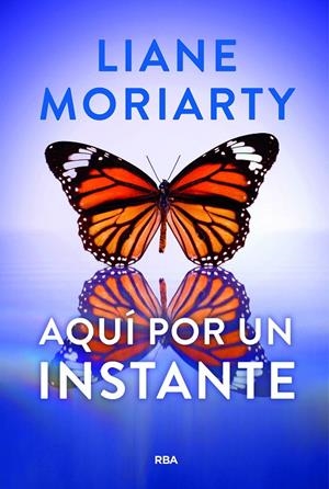 Aquí por un instante | 9788411326605 | Liane Moriarty