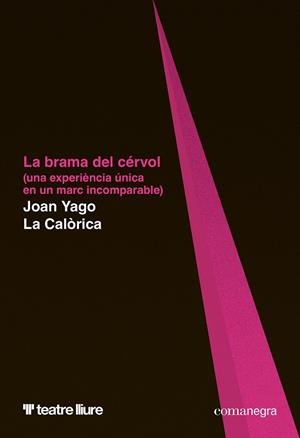 La brama del cérvol | 9788410161566 | Joan Yago ; La Calòrica