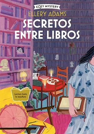 Secretos entre libros (Secretos, libros y bollos; 2) | 9788419599605 | Ellery Adams