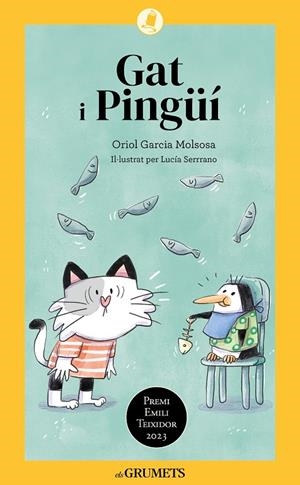 Gat i Pingüí | 9788424675608 | Oriol Garcia Molsosa ; Lucía Serrano