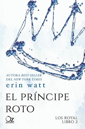 El príncipe roto (Los Royal; 2) | 9788416224494 | Erin Watt