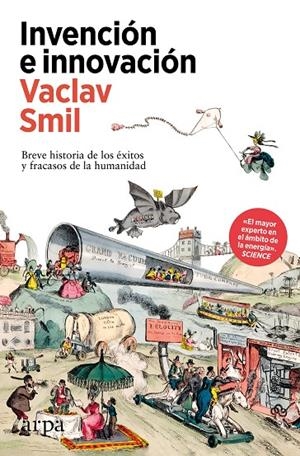 Invención e innovación | 9788410313385 | Vaclav Smil