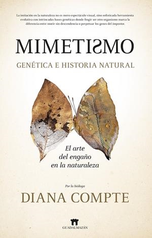Mimetismo : genética e historia natural | 9788419414557 | Diana Compte