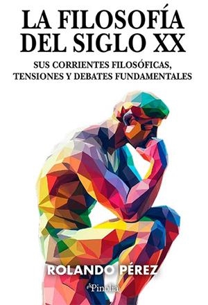 La filosofía del siglo XX | 9791387556419 | Rolando Pérez