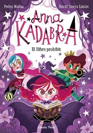 El llibre prohibit (Anna Kadabra; 16) | 9791387519841 | Pedro Mañas ; David Sierra Listón