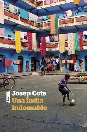 Una Índia indomable | 9788498095975 | Josep Cots