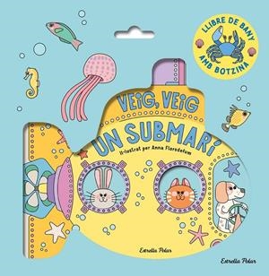 Veig, veig. Un submarí | 9788413899572 | Anna Florsdefum