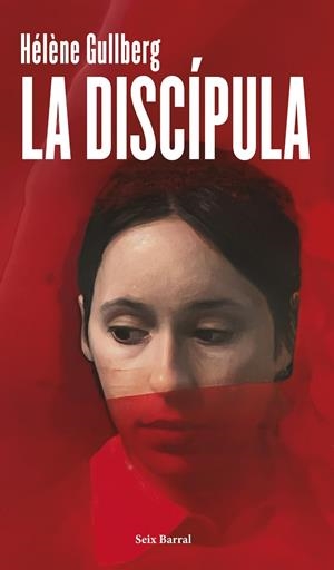 La discípula | 9788432248580 | Hélène Gullberg