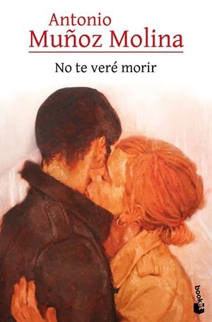 No te veré morir | 9788432248528 | Antonio Muñoz Molina