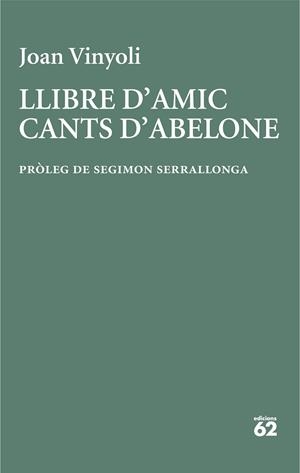 Llibre d'amic ; Cants d'Abelone | 9788429782677 | Joan Vinyoli