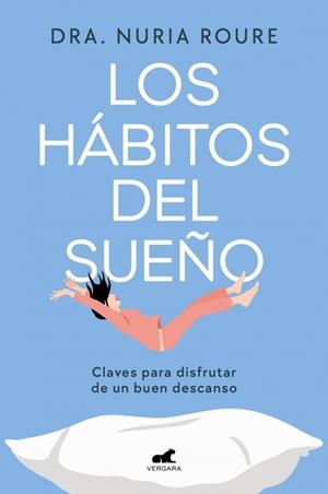 Los hábitos del sueño | 9788410467217 | Dra. Nuria Roure