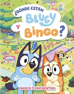 ¿Dónde están Bluey y Bingo? | 9788448870973